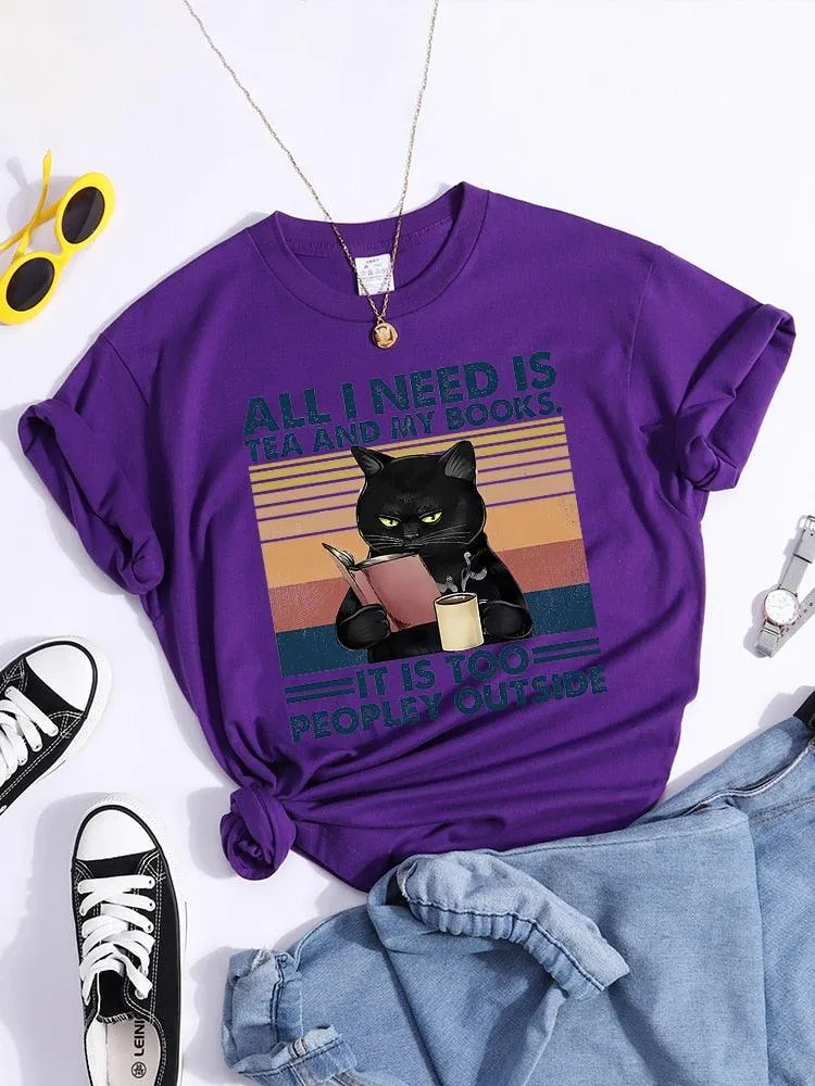 All I Need Is Tea And My Books It Is Too Peopley Outside Black Cat Female T-Shirt Chic Brand Tshirt Soft Tops O-Neck Daily Tees