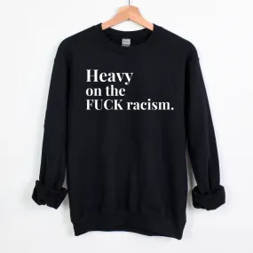 Heavy on the F$$k Unisex Sweatshirt