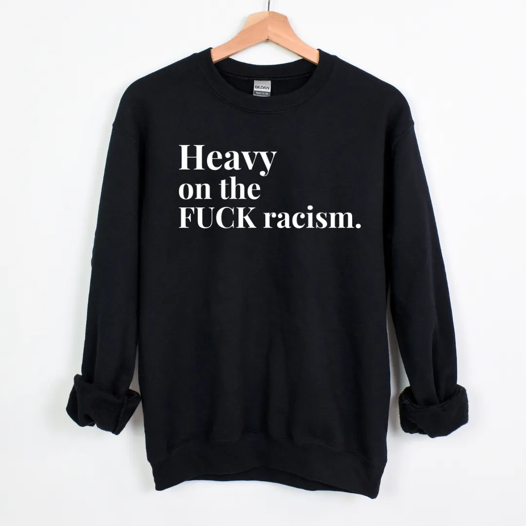 Heavy on the F$$k Unisex Sweatshirt